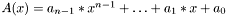 $ A(x) = a_{n-1}*x^{n-1} + \ldots + a_1*x + a_0 $