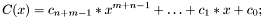 \[ C(x) = c_{n+m-1}* x^{m+n-1} + \ldots + c_1 * x + c_0; \]
